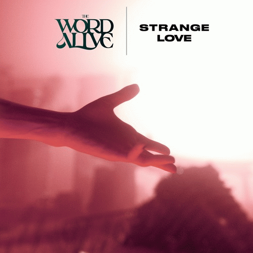 The Word Alive : Strange Love